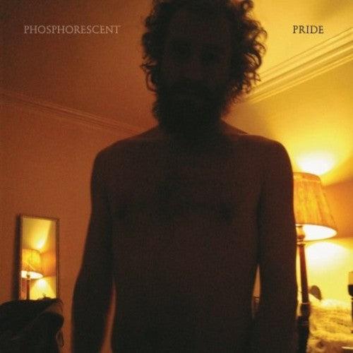 Phosphorescent- Pride { vinyl }