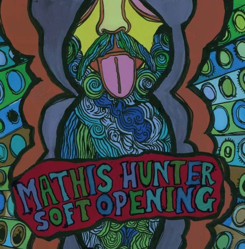 Mathis Hunter- Soft Opening { vinyl }
