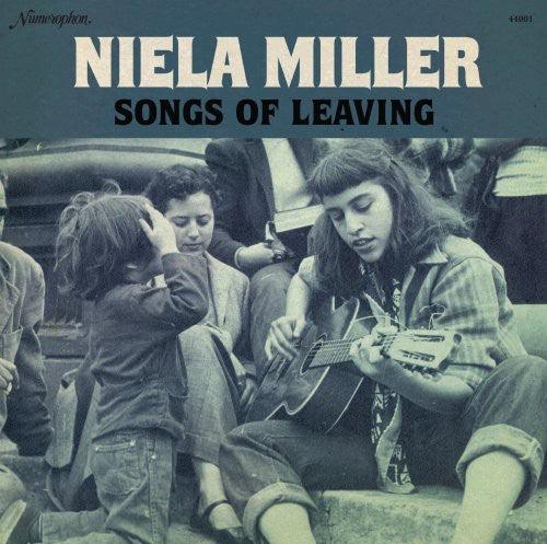 Niela Miller- Songs of Leaving { vinyl }