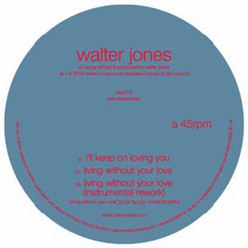 Walter Jones- I'll Keep on Loving You { vinyl }