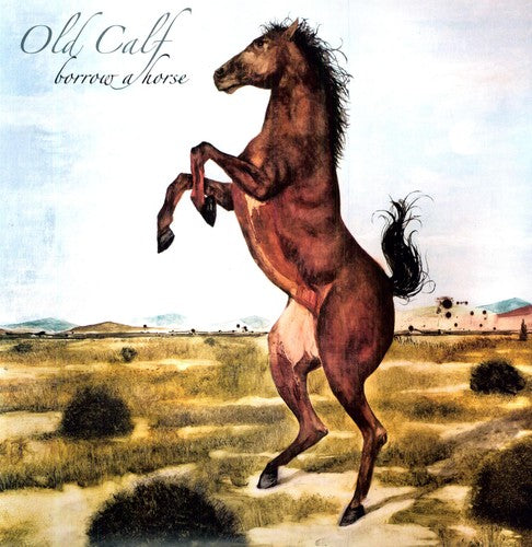 Old Calf- Borrow a Horse { vinyl }