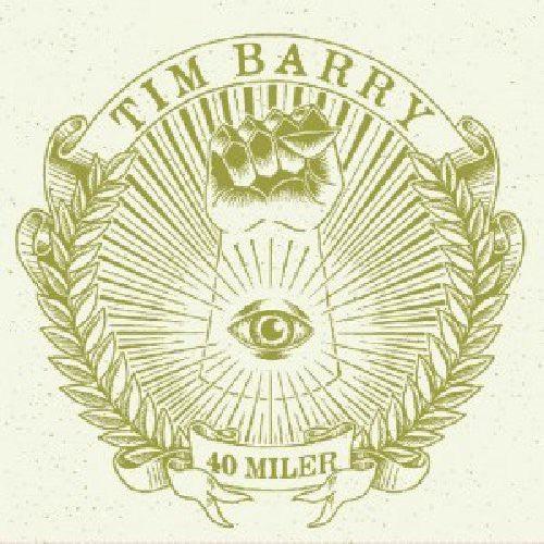 Tim Barry- 40 Miler { vinyl }