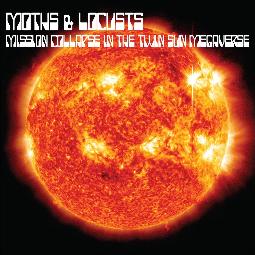 Moths & Locusts- Mission Collapse in the Twin Sun Megaverse { vinyl }