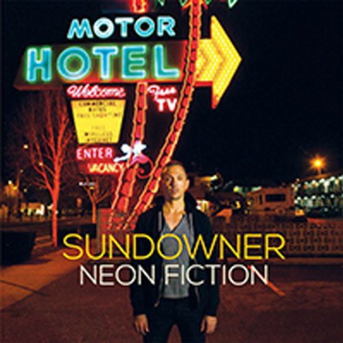 Sundowner- Neon Fiction { vinyl }