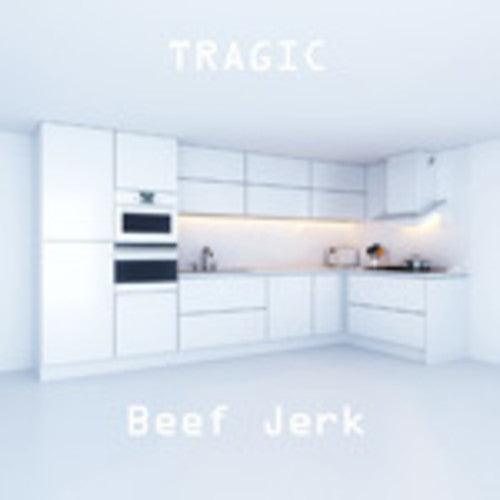 Beef Jerk- Tragic { vinyl }