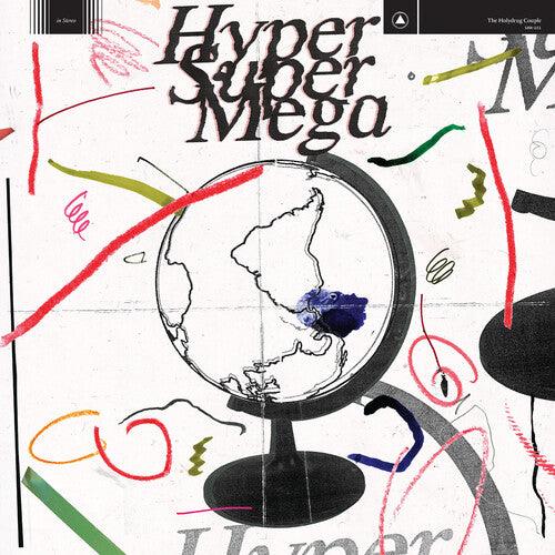 The Holydrug Couple- HYPER SUPER MEGA { vinyl }