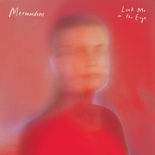Mermaidens- Look Me In The Eye (Color Vinyl)