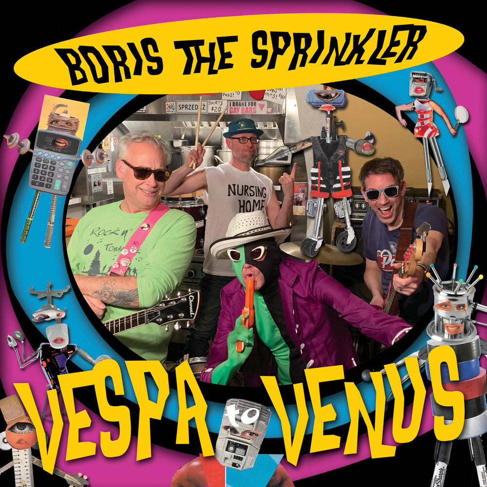 Boris The Sprinkler- Vespa To Venus { vinyl }