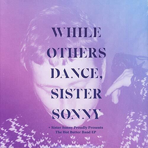 Sister Sonny- While Others Dance { vinyl }