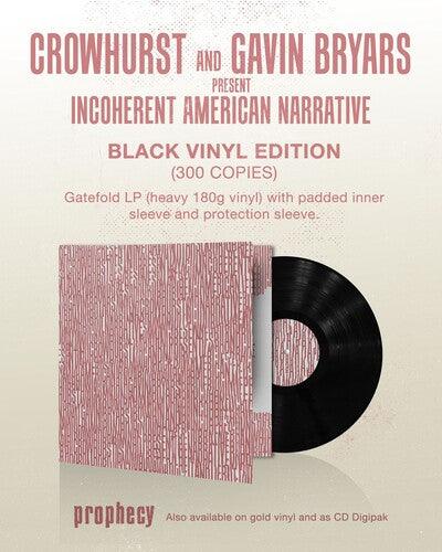 Crowhurst- Crowhurst and Gavin Bryars present Incoherent American Narrative { vinyl }