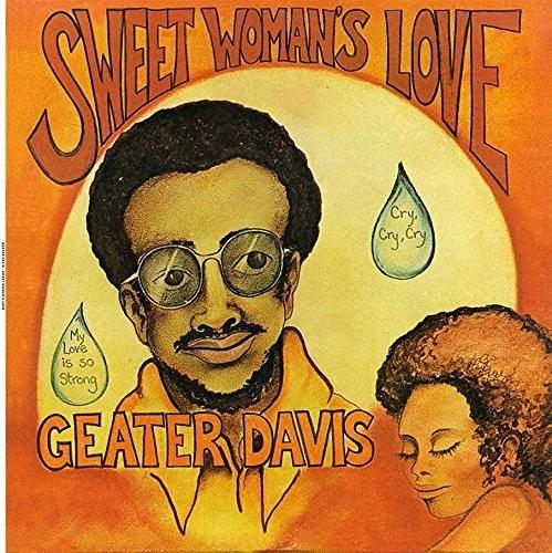 Geater Davis- Sweet Woman's Love { vinyl }