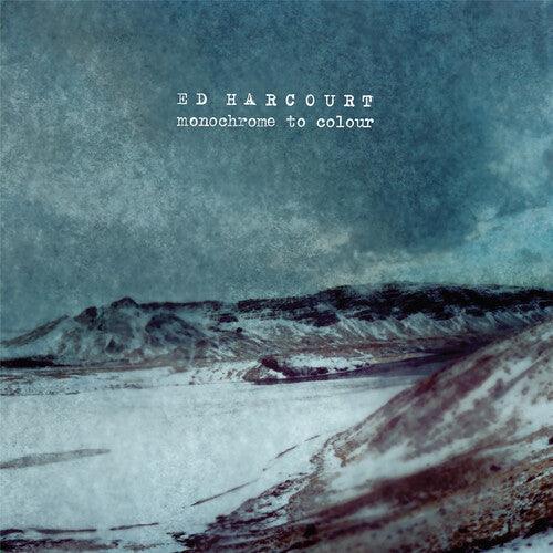 Ed Harcourt- Monochrome To Colour { vinyl }