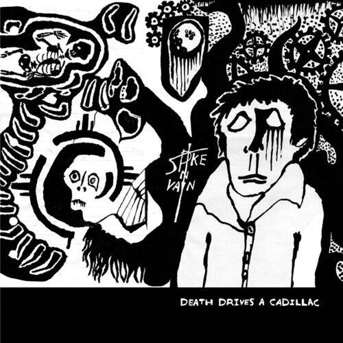 Spike in Vain- Death Drives a Cadillac { vinyl }