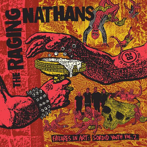 Raging Nathans- Failures In Art: Sordid Youth Vol. 2 { vinyl }