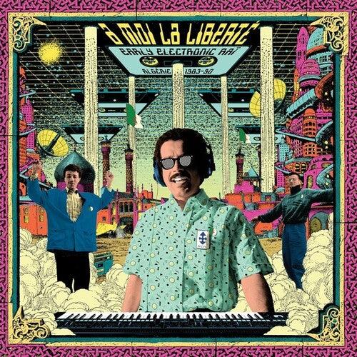 Various Artists- A Moi La Liberte: Early Electronic Rai - Algerie 1983-1990 { vinyl }