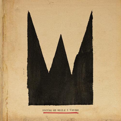 William the Conqueror- Excuse Me While I Vanish { vinyl }