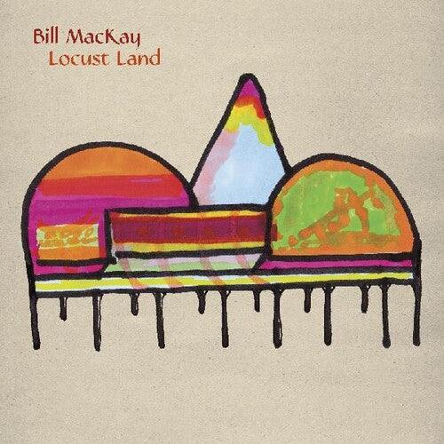 Bill MacKay- Locust Land { vinyl }