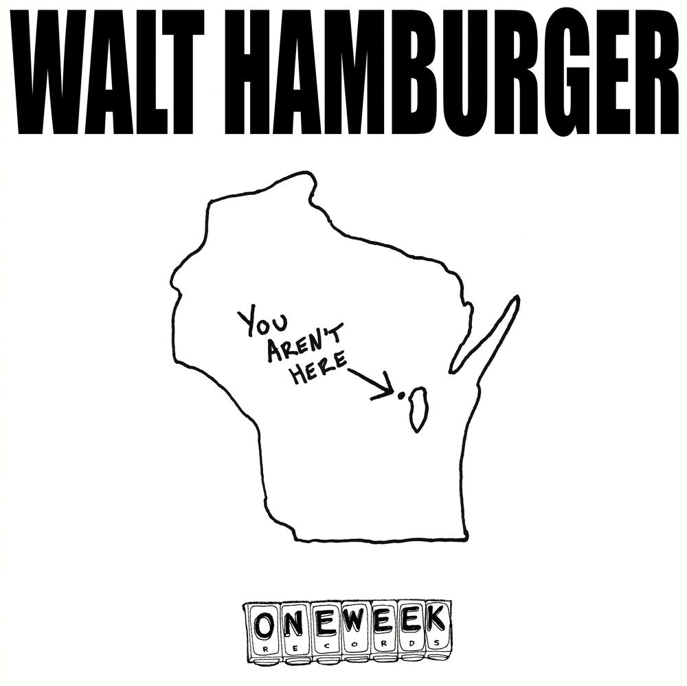 Walt Hamburger- You Aren't Here { vinyl }