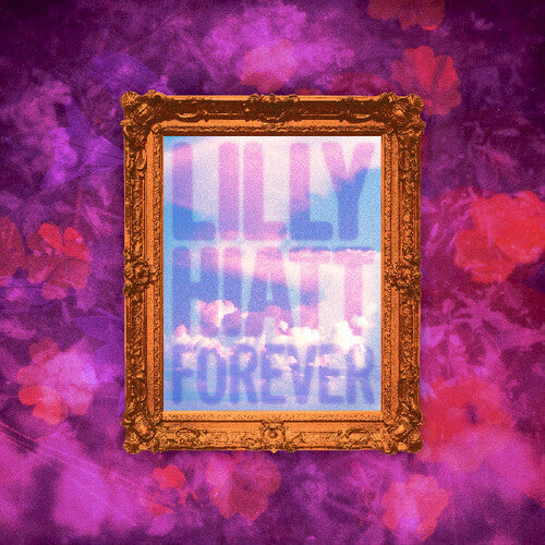 Lilly Hiatt- Forever (Indie Exclusive Vinyl)
