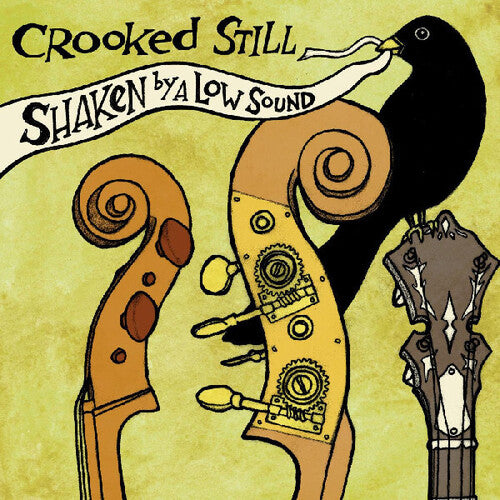 Crooked Still- Shaken By A Low Sound { vinyl }