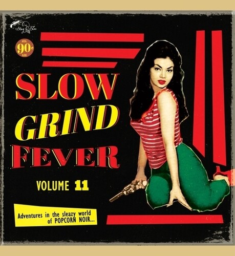 Various Artists- Slow Grind Fever 11 { vinyl }