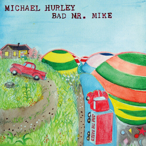 Michael Hurley- Bad Mr. Mike { vinyl }