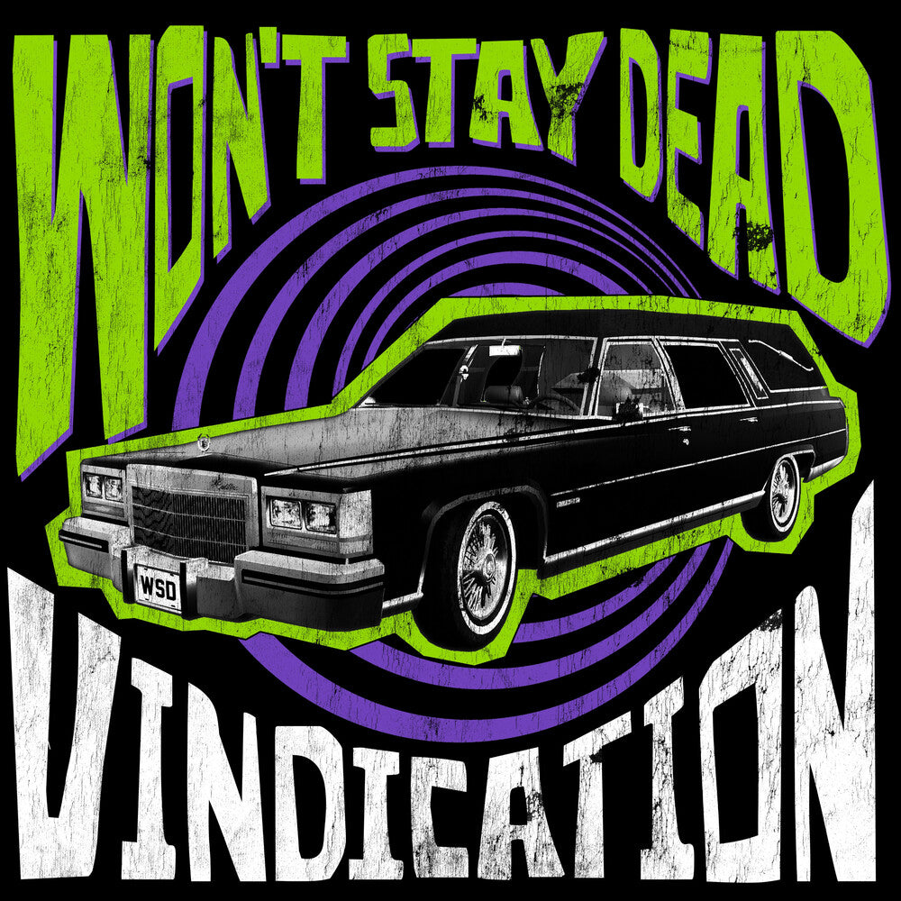 Won't Stay Dead- Vindication { vinyl }