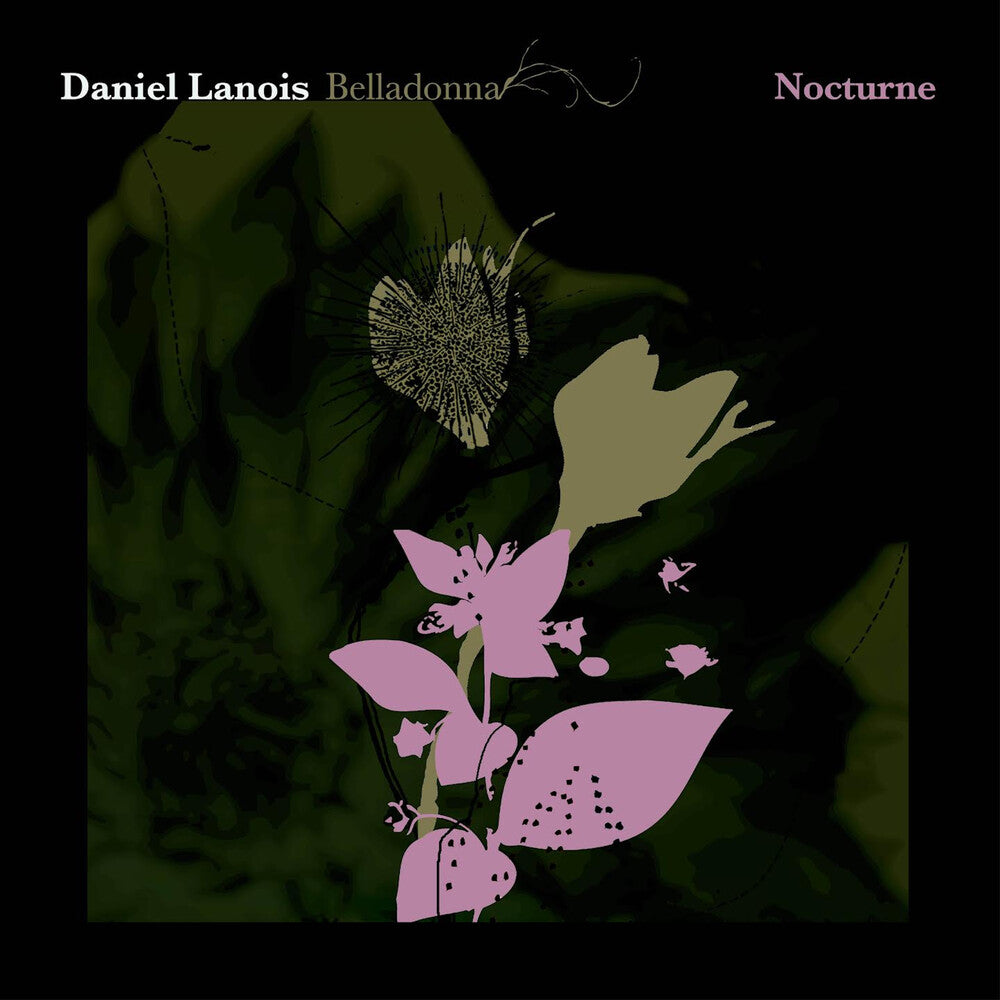 Daniel Lanois- Belladonna Nocturne (PREORDER) { vinyl }