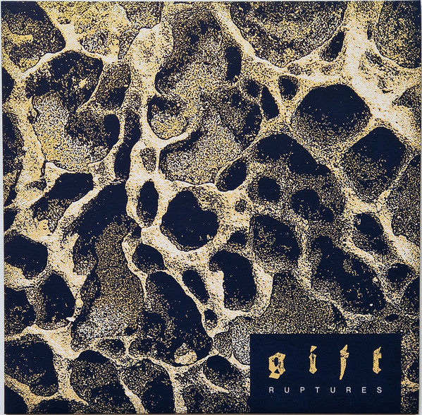 G I F T- Ruptures { vinyl }