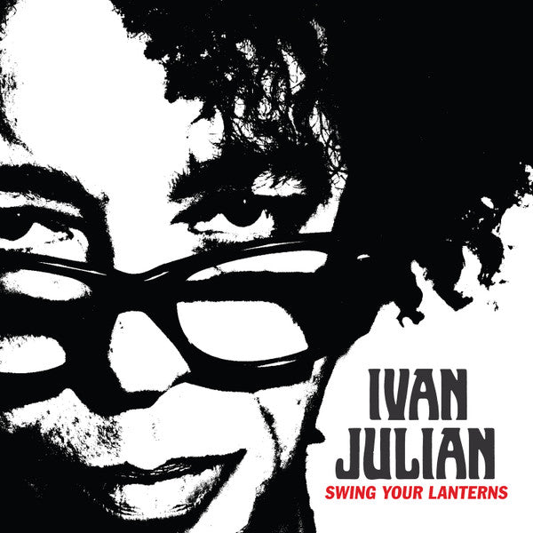 Ivan Julian- Swing Your Lanterns { vinyl }