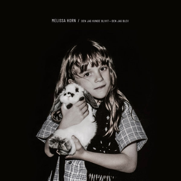 Melissa Horn- Den Jag Kunde Blivit: Den Jag Blev { vinyl }