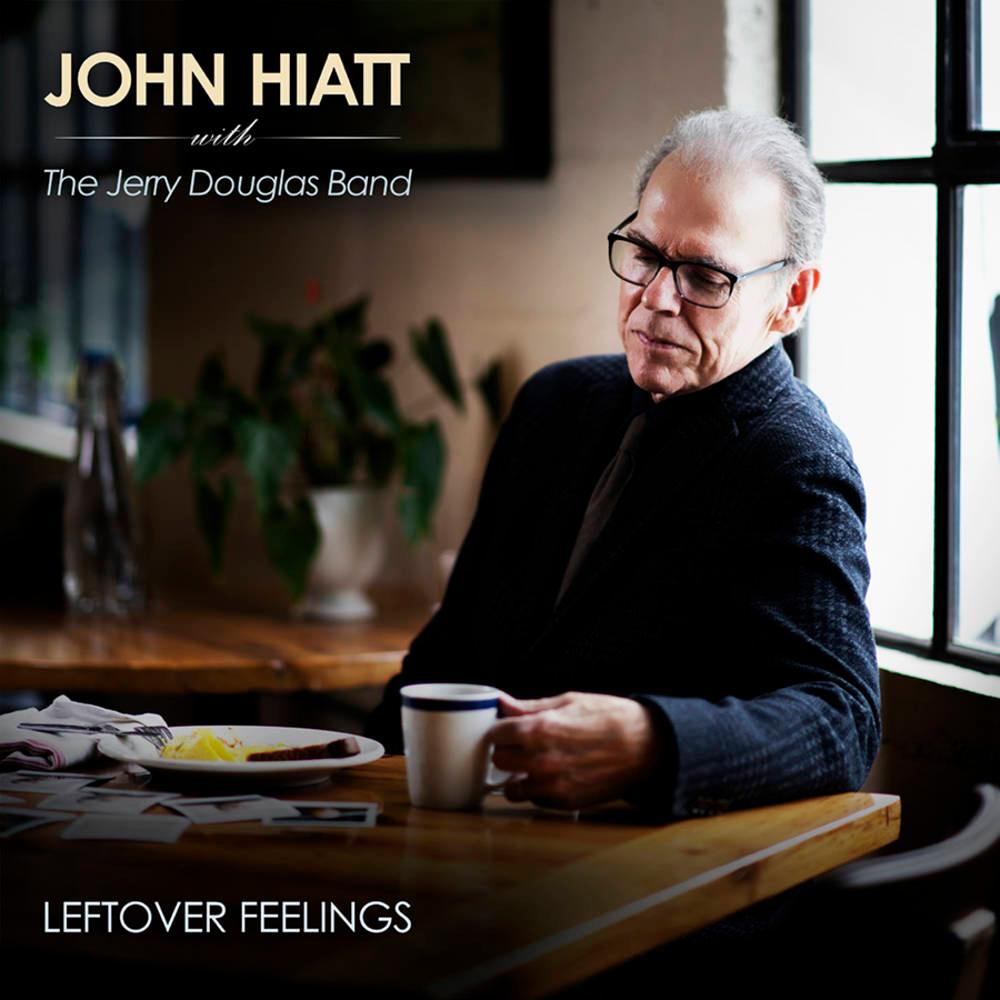 John Hiatt & The Jerry Douglas Band- Leftover Feelings (Indie Exclusive Vinyl)