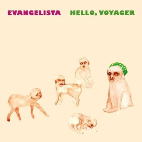 Evangelista- Hello, Voyager { vinyl }