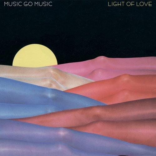 Music Go Music- Light of Love { vinyl }