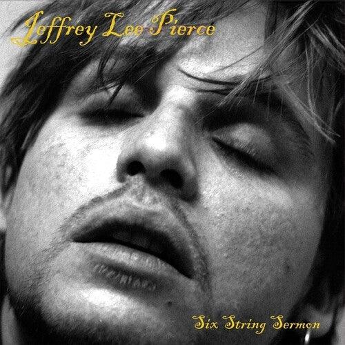 Jeffrey Lee Pierce- Six String Sermon { vinyl }