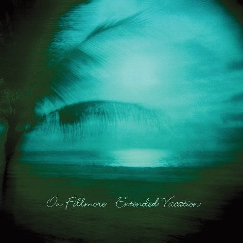 On Fillmore- Extended Vacation { vinyl }