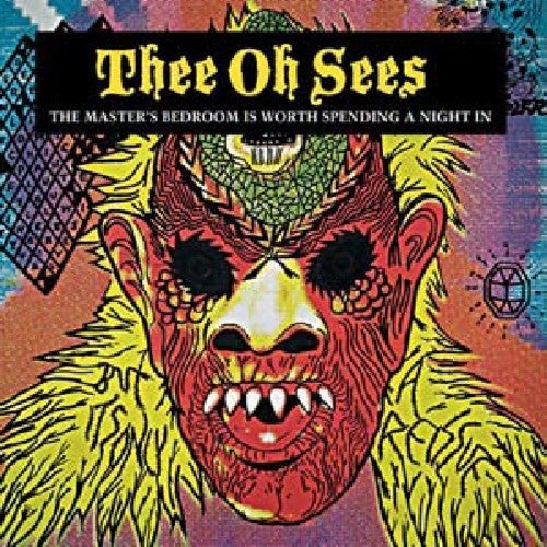 Thee Oh Sees- Master's Bedroom Is Worth Spending A Night In [LP] { vinyl }