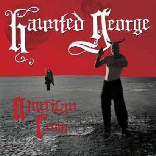 Haunted George- American Crow { vinyl }