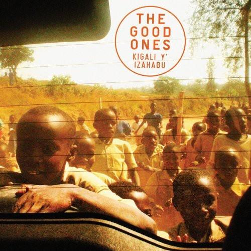 The Good Ones- Kigali Yizahabu { vinyl }