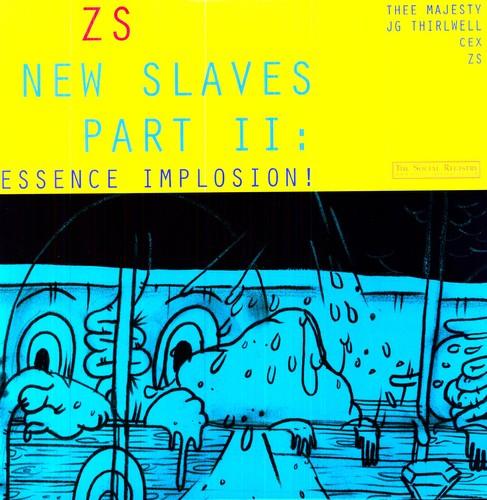 Zs- New Slaves II: Essence Implosion { vinyl }