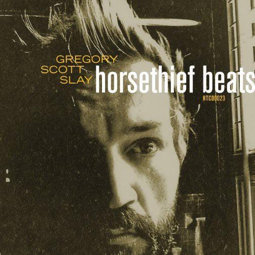 Greg Slay- Horsethief Beats/The Sound Will Find You { vinyl }