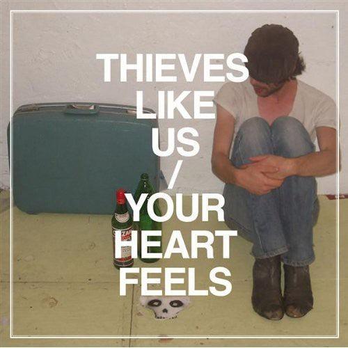 Thieves Like Us- Your Heart Feels { vinyl }