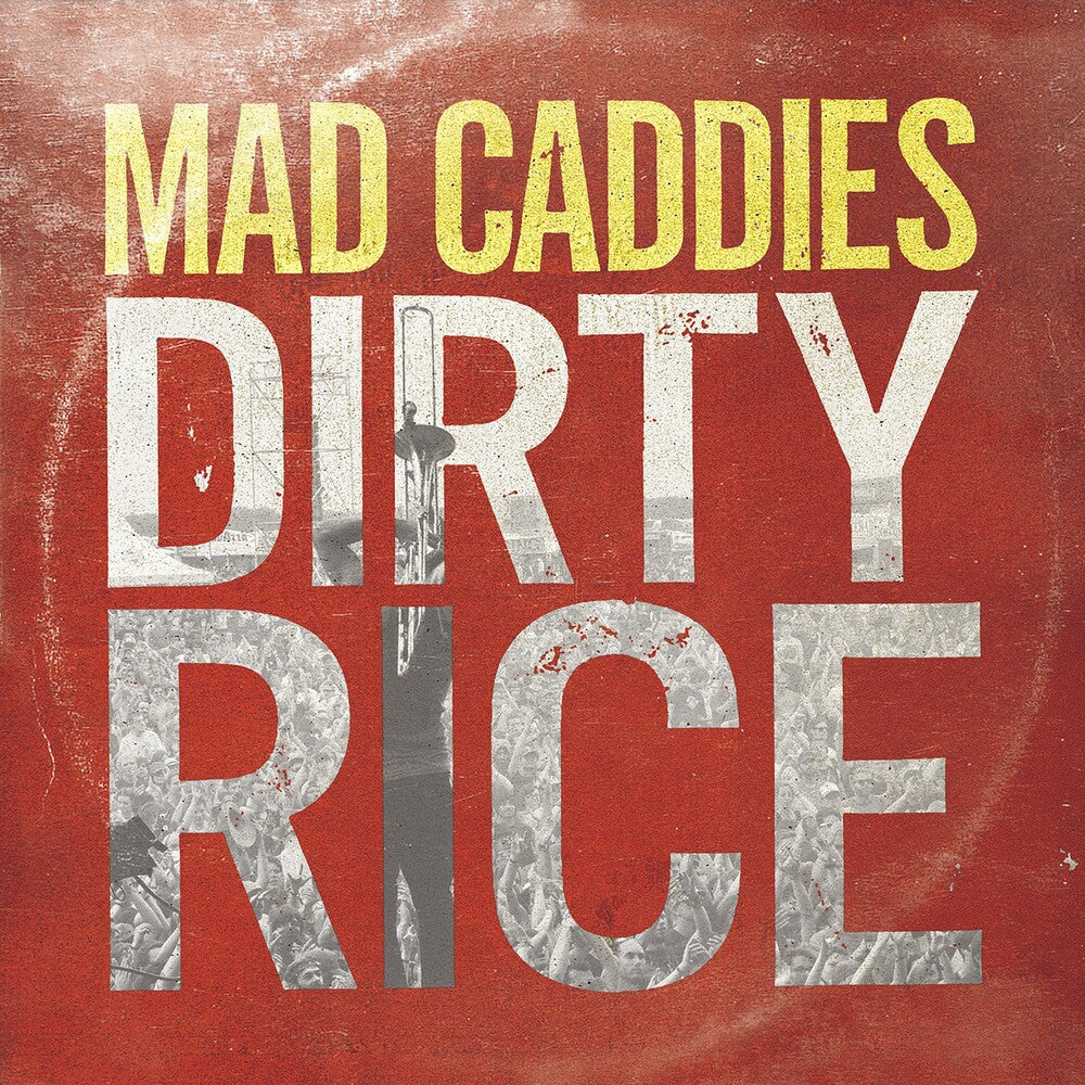 Mad Caddies- Dirty Rice [Vinyl]