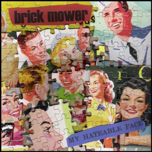 Brick Mower- My Hateable Face { vinyl }