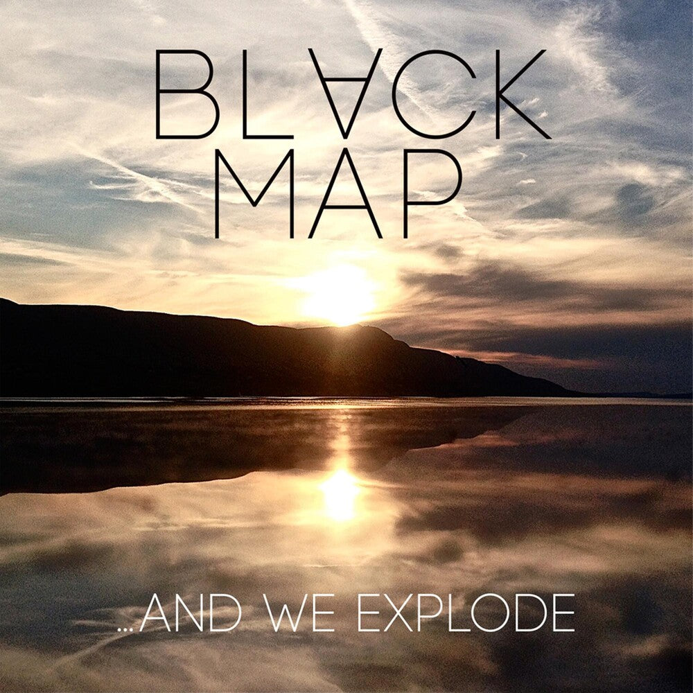 Black Map- & We Explode [Vinyl]