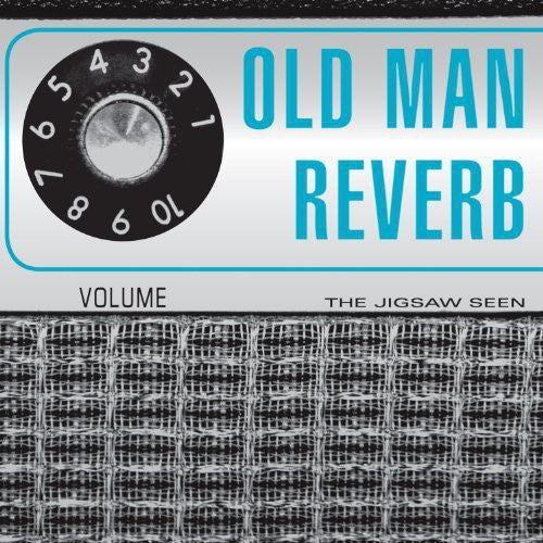 Jigsaw Seen- Old Man Reverb { vinyl }