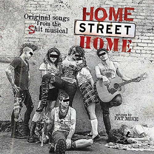 NOFX- Home Street Home: Original Songs From The Shit Musical [Vinyl]