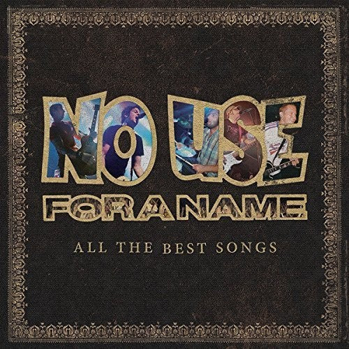 No Use For A Name- All The Best Songs [Vinyl]