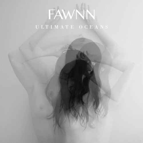 Fawnn- Ultimate Oceans { vinyl }