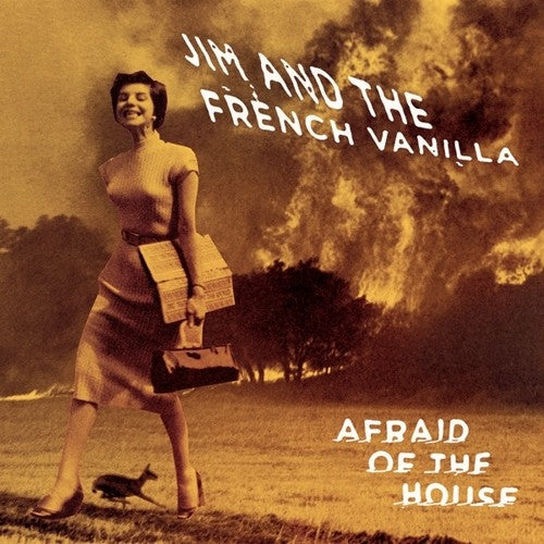 Jim & the French Vanilla- Afraid Of The House { vinyl }